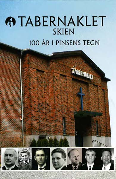 Tabernaklet i Skien – 100 år i pinsens tegn